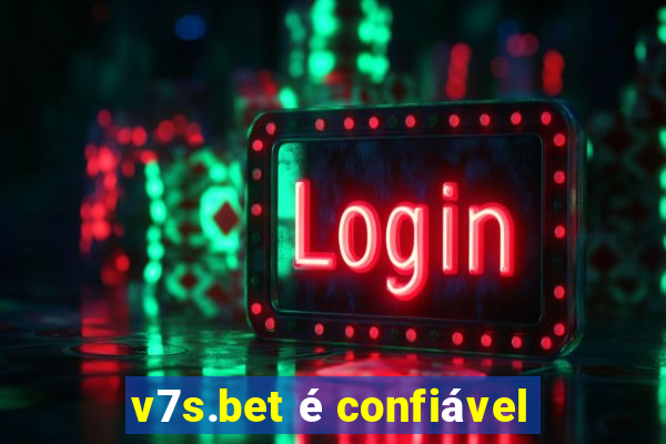 v7s.bet é confiável